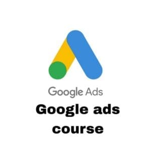 Google Ads Online Course